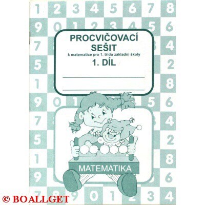 Matematika - 1. díl - procvičovací sešit pro 1. třídu
